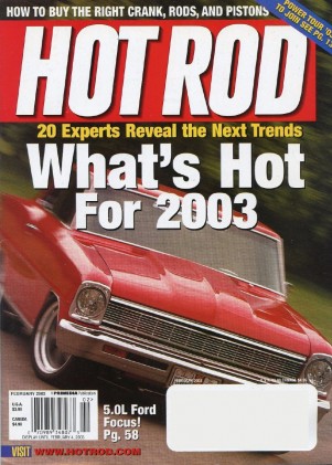 HOT ROD 2003 FEB - V-8 FOCUS,FUNNY CAR REUNION,16-VOLTS